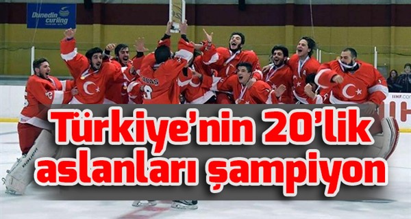  Türkiye’nin 20’lik aslanları şampiyon