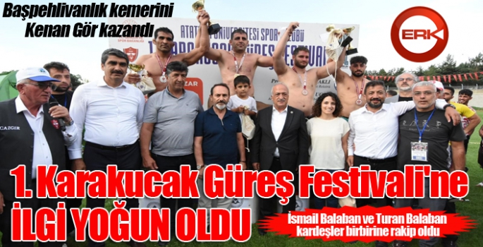 1. Karakucak Güreş Festivali'nde kıran kırana maçlar yapıldı