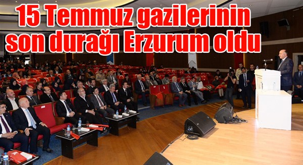 15 Temmuz gazilerinin son durağı Erzurum oldu...