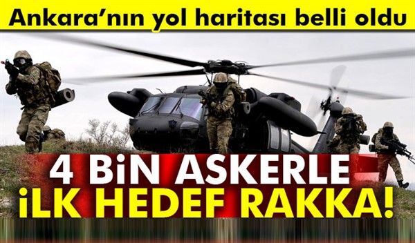 4 bin askerle ilk hedef Rakka