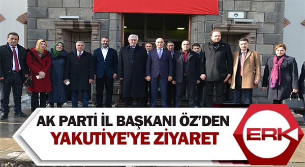 AK Parti İl Başkanı Öz’den Yakutiye'ye ziyaret