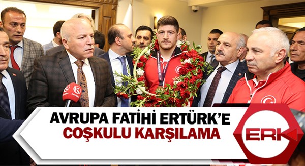 Avrupa Fatihi Ertürk’e coşkulu karşılama