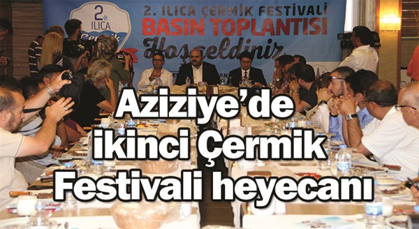 Aziziye’de ikinci Çermik Festivali heyecanı