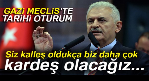 Başbakan Yıldırım: 'Siz kalleş oldukça biz daha çok kardeş olacağız...'