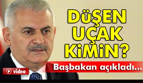 Başbakan Yıldırım'dan düşen uçak ile ilgili ilk açıklama