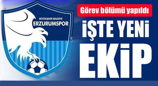 BB Erzurumspor’da yeni görev dağılımı yapıldı