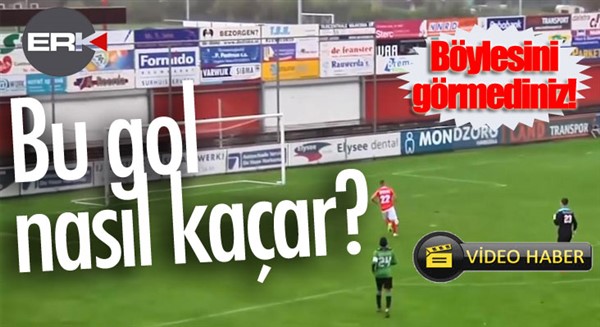 Böylesini görmediniz! Bu gol nasıl kaçar?