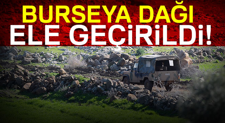 Burseya Dağı ele geçirildi 