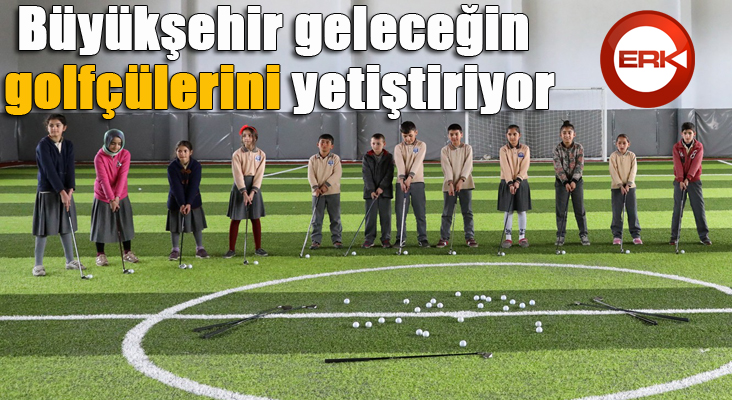 Büyükşehir geleceğin golfçülerini yetiştiriyor