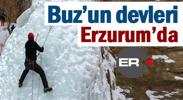 Buz’un devleri Erzurum’da