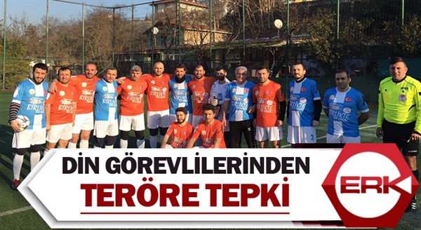 Din görevlileri “teröre birlikte dur diyelim” temalı futbol turnuvasında bir araya geldi