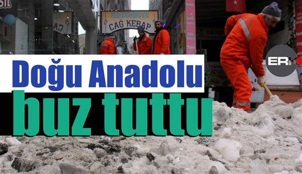 Doğu Anadolu buz tuttu 