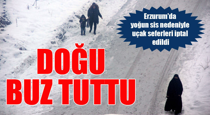 Doğu buz tuttu