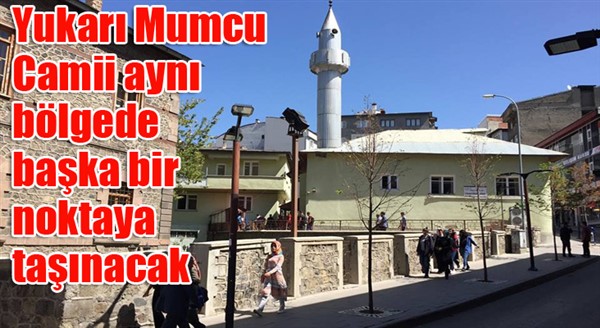 Dönüşümden Yukarı Mumcu Camii de nasiplenecek