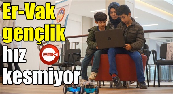 Er-Vak Gençlik hız kesmiyor