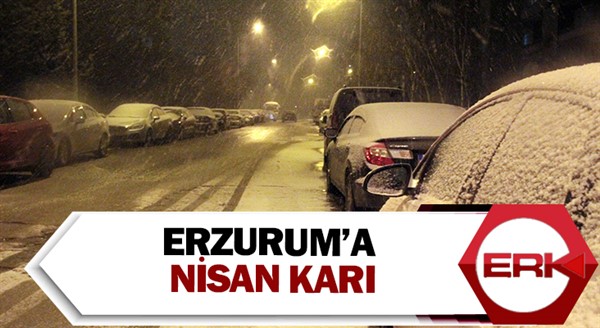 Erzurum’a Nisan karı