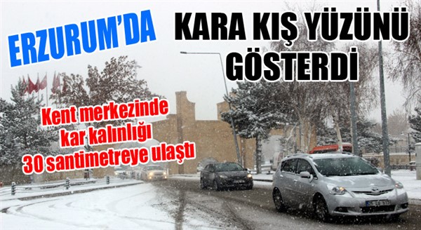 Erzurum’da yoğun kar yağışı