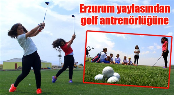 Erzurumluların yeni tutkusu golf