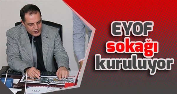 EYOF sokağı kuruluyor