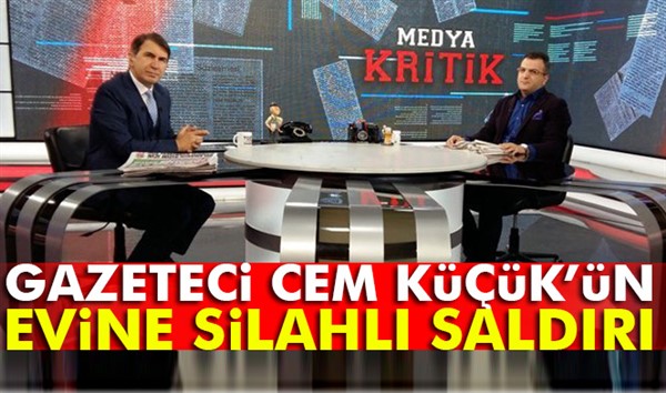 Gazeteci Cem Küçük’ün evine silahlı saldırı