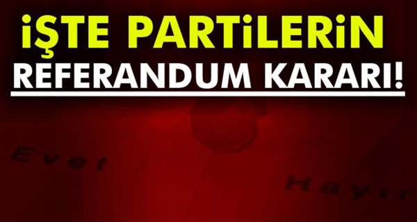 Hangi parti referandumda ne oy kullanacak