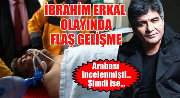 İbrahim Erkal olayında flaş gelişme...