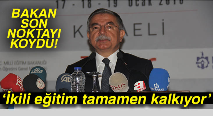 İkili eğitim 2019 yılına kadar tamamen kalkıyor