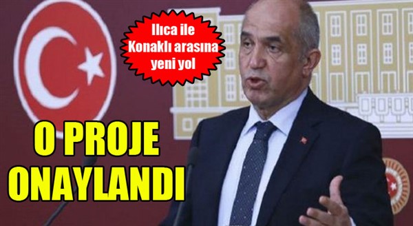 Ilıca ile Konaklı'yı birbirine bağlayacak yol projesine onay...