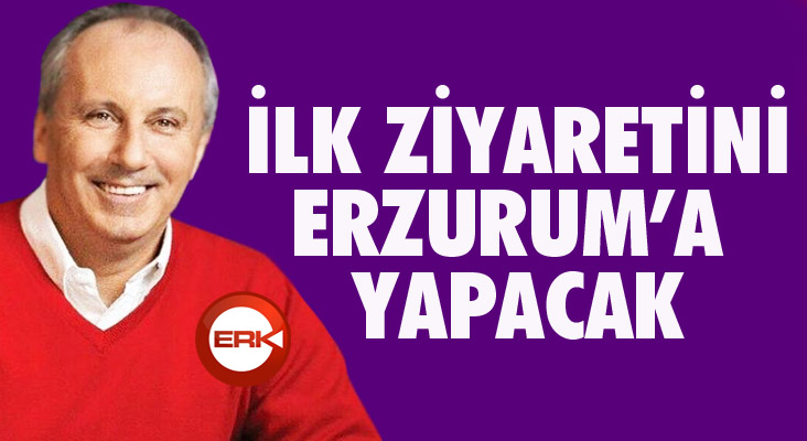 İlk ziyaretini Erzurum’a yapacak…