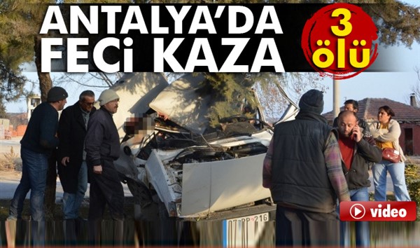 Korkuteli’de trafik kazası: 3 ölü