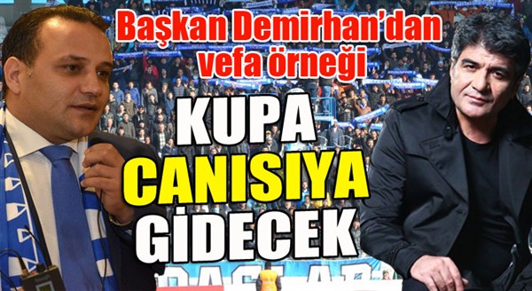 Kupa Canısıya gidecek…