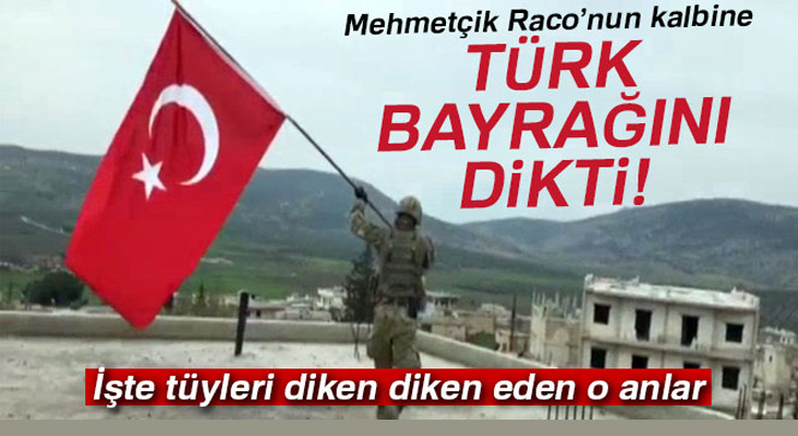 Raco'ya Türk bayrağı dikildi