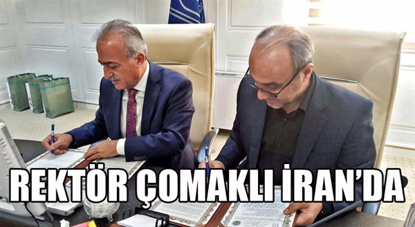 Rektör Çomaklı İran’da 