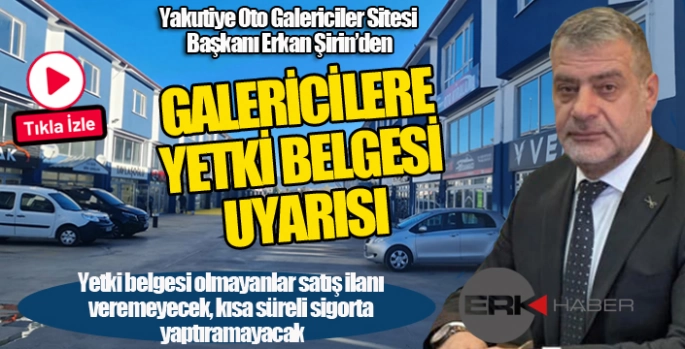 Şirin'den Yetki Belgesi uyarısı...