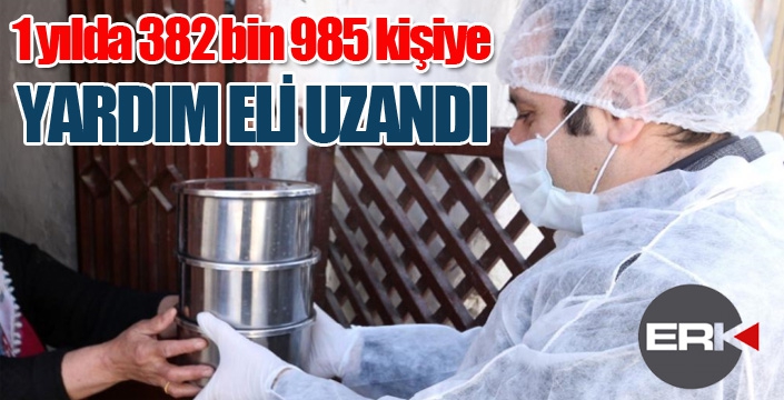 1 yılda 382 bin 985 kişiye yardım eli uzandı