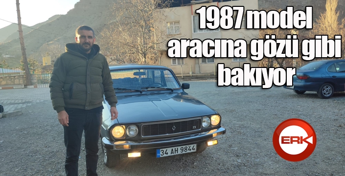 1987 model aracına gözü gibi bakıyor