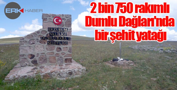 2 bin 750 rakımlı Dumlu Dağları'nda bir şehit yatağı