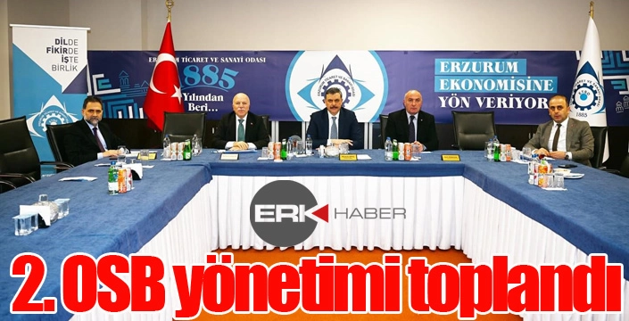 2. OSB yönetimi toplandı