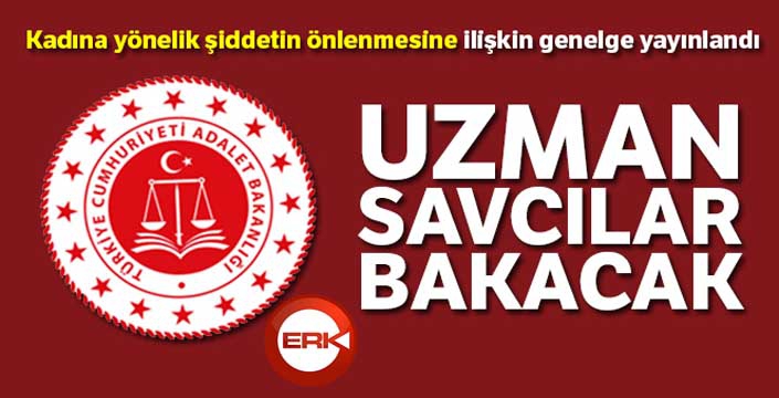 Adalet Bakanlığından kadına yönelik şiddetin önlenmesine ilişkin genelge