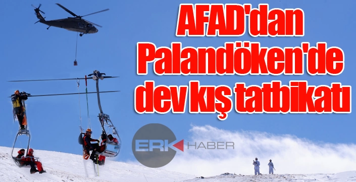 AFAD'dan Palandöken'de dev kış tatbikatı