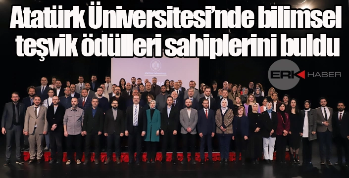 Atatürk Üniversitesi’nde bilimsel teşvik ödülleri sahiplerini buldu