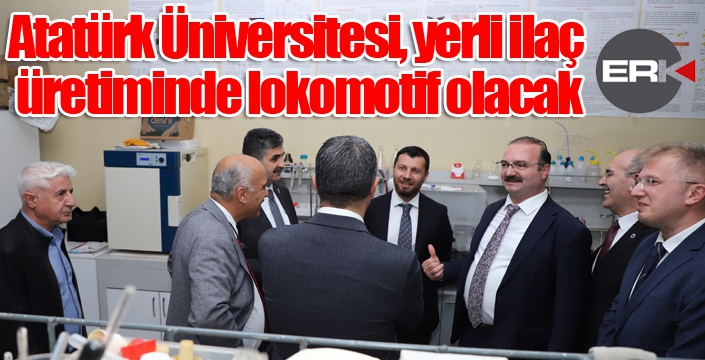 Atatürk Üniversitesi, yerli ilaç üretiminde lokomotif olacak