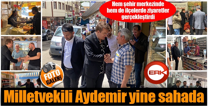 Aydemir yine sahada...