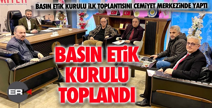 Basın Etik Kurulu ilk toplantısını yaptı… 