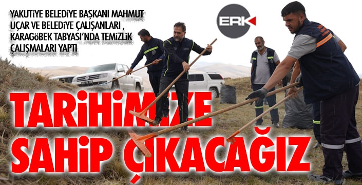 Başkan Uçar; “Tarihimize sahip çıkacağız”