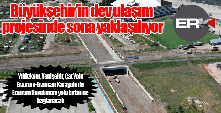 Büyükşehir’in dev ulaşım projesinde sona yaklaşılıyor