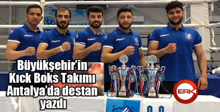 Büyükşehir’in Kıck Boks Takımı Antalya’da destan yazdı