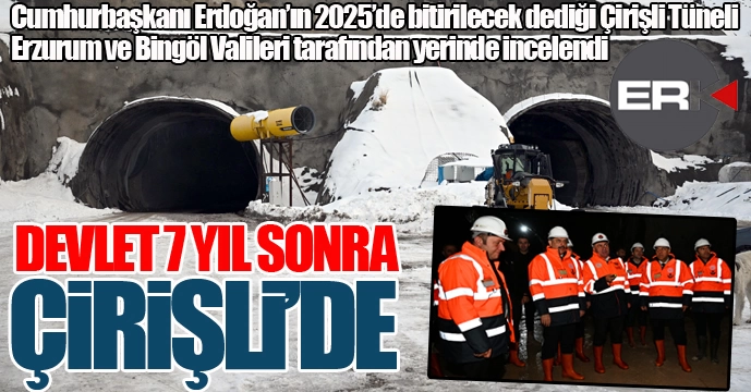 Devlet 7 yıl sonra Çirişli'de...