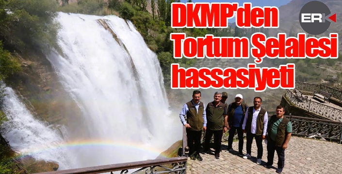 DKMP'den Tortum Şelalesi hassasiyeti