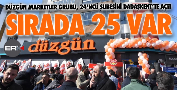 Düzgün Market'te sıra 25’de…